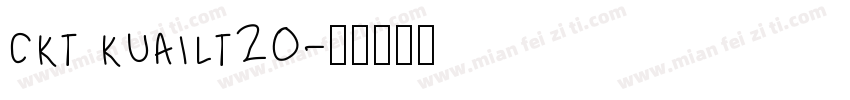 ckt kuailt20字体转换